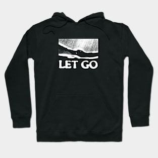 Let Go, Breathe Air Hoodie